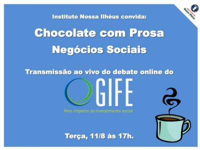 Chocolate com prosa Negócios Sociais do Instituto Nossa Ilhéus